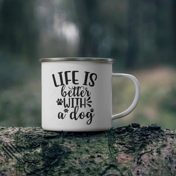 Life is Better with a Dog Enamel Camping Mug - Perfect for Dog Lovers & Outdoor Adventures