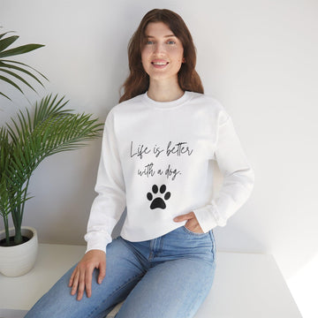 Unisex Dog Lover Crewneck Sweatshirt - "Life is Better with a Dog"