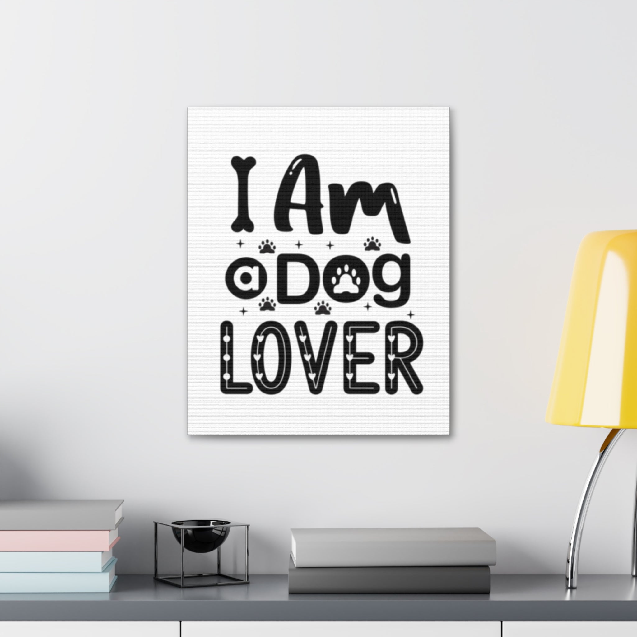 Dog Lover Canvas Wall Art - I Am a Dog Lover - Perfect Gift for Pet Owners